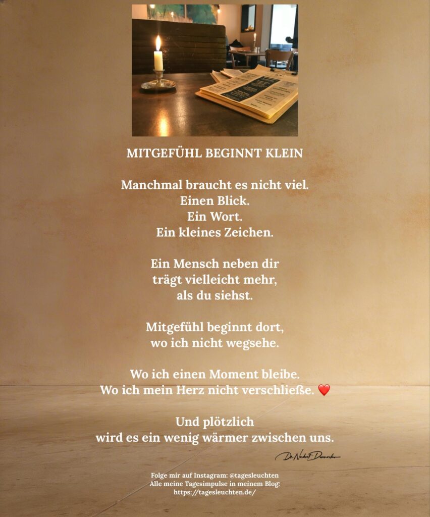 Dr. Norbert Dennerlein: MITGEFÜHL BEGINNT KLEIN. Manchmal braucht es nicht viel.