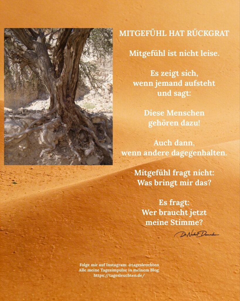 Dr. Norbert Dennerlein: MITGEFÜHL HAT RÜCKGRAT. Mitgefühl ist nicht leise.