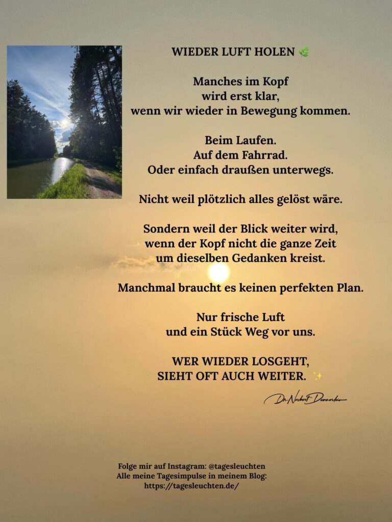 Dr. Norbert Dennerlein: WIEDER LUFT HOLEN. Manches im Kopf wird erst klar, wenn wir wieder in Bewegung kommen