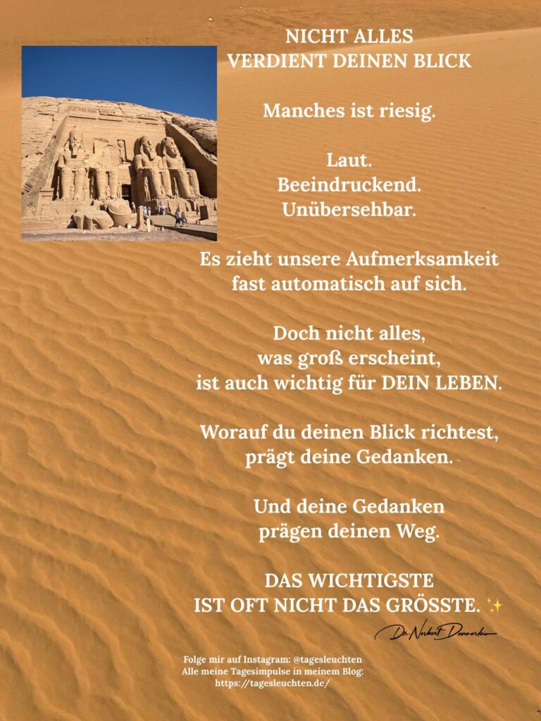 Dr. Norbert Dennerlein: NICHT ALLES VERDIENT DEINEN BLICK. Manches ist riesig. Laut. Beeindruckend. Unübersehbar