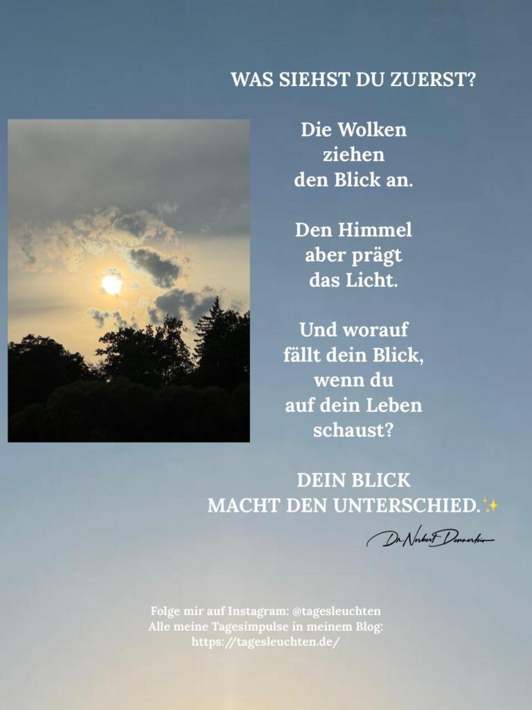 Dr. Norbert Dennerlein: WAS SIEHST DU ZUERST? Die Wolken ziehen den Blick an