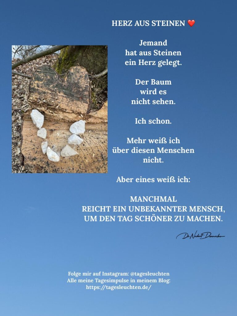 Dr. Norbert Dennerlein: HERZ AUS STEINEN. Jemand hat aus Steinen ein Herz gelegt