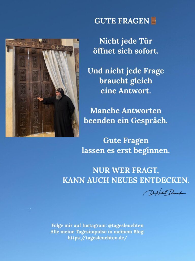 Dr. Norbert Dennerlein: GUTE FRAGEN. Nicht jede Tür öffnet sich sofort