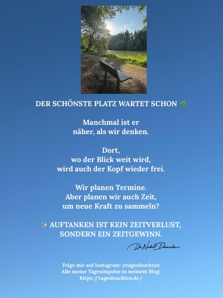 Dr. Norbert Dennerlein: DER SCHÖNSTE PLATZ WARTET SCHON. Manchmal ist er näher, als wir denken
