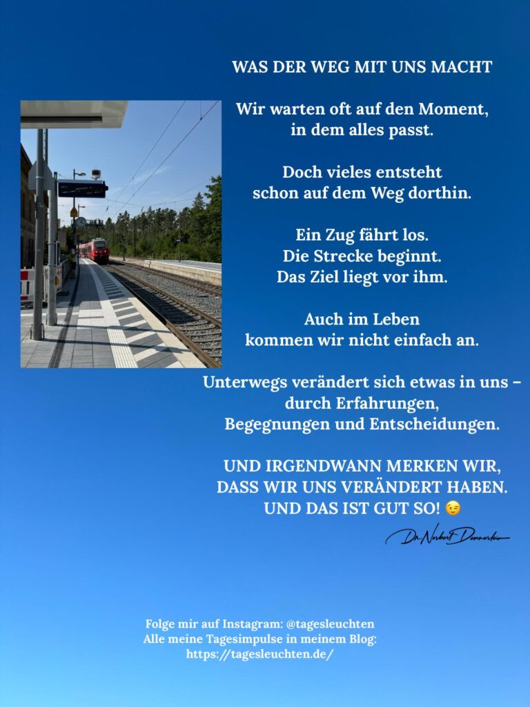Dr. Norbert Dennerlein: WAS DER WEG MIT UNS MACHT