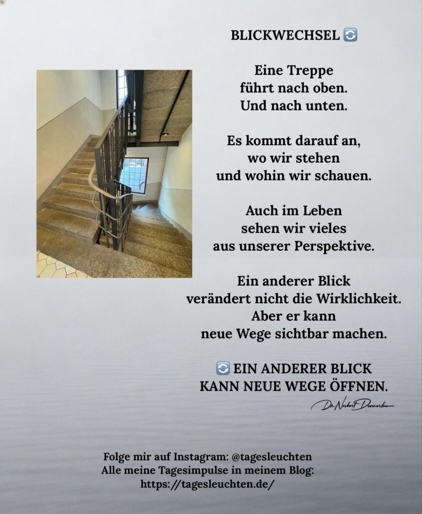 Dr. Norbert Dennerlein: BLICKWECHSEL. Eine Treppe führt nach oben. Und nach unten