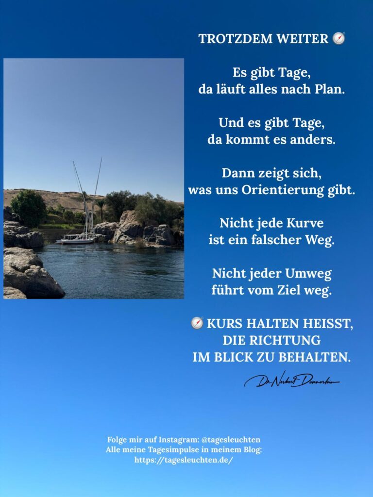 Dr. Norbert Dennerlein: TROTZDEM WEITER. Es gibt Tage, da läuft alles nach Plan
