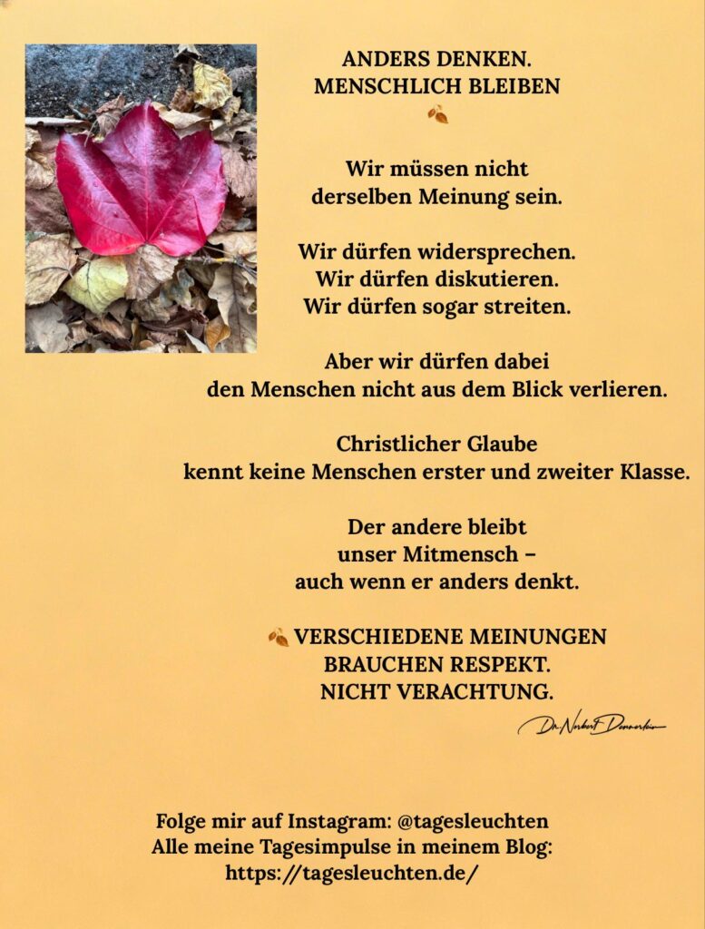 Dr. Norbert Dennerlein: ANDERS DENKEN. MENSCHLICH BLEIBEN. Wir müssen nicht derselben Meinung sein