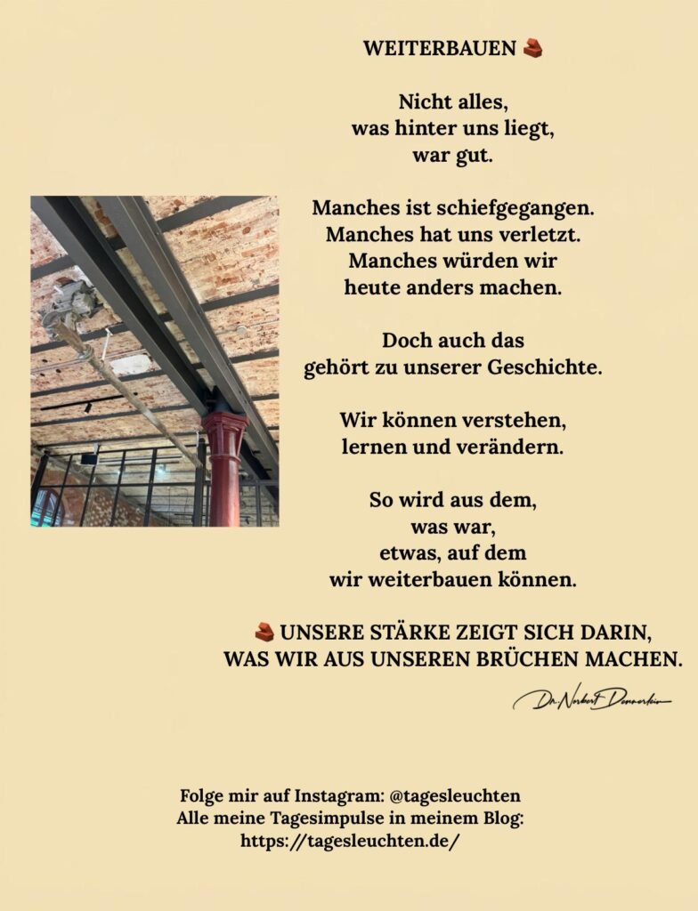 Dr. Norbert Dennerlein: WEITERBAUEN. Nicht alles, was hinter uns liegt, war gut