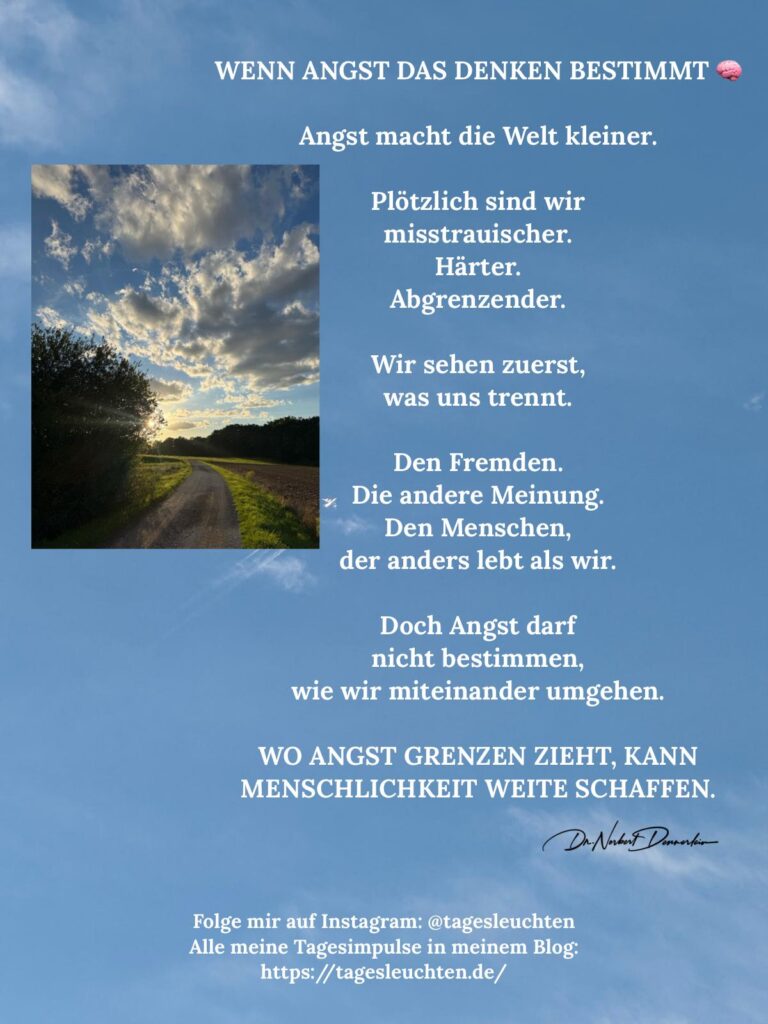 Dr. Norbert Dennerlein: WENN ANGST DAS DENKEN BESTIMMT. Angst macht die Welt kleiner