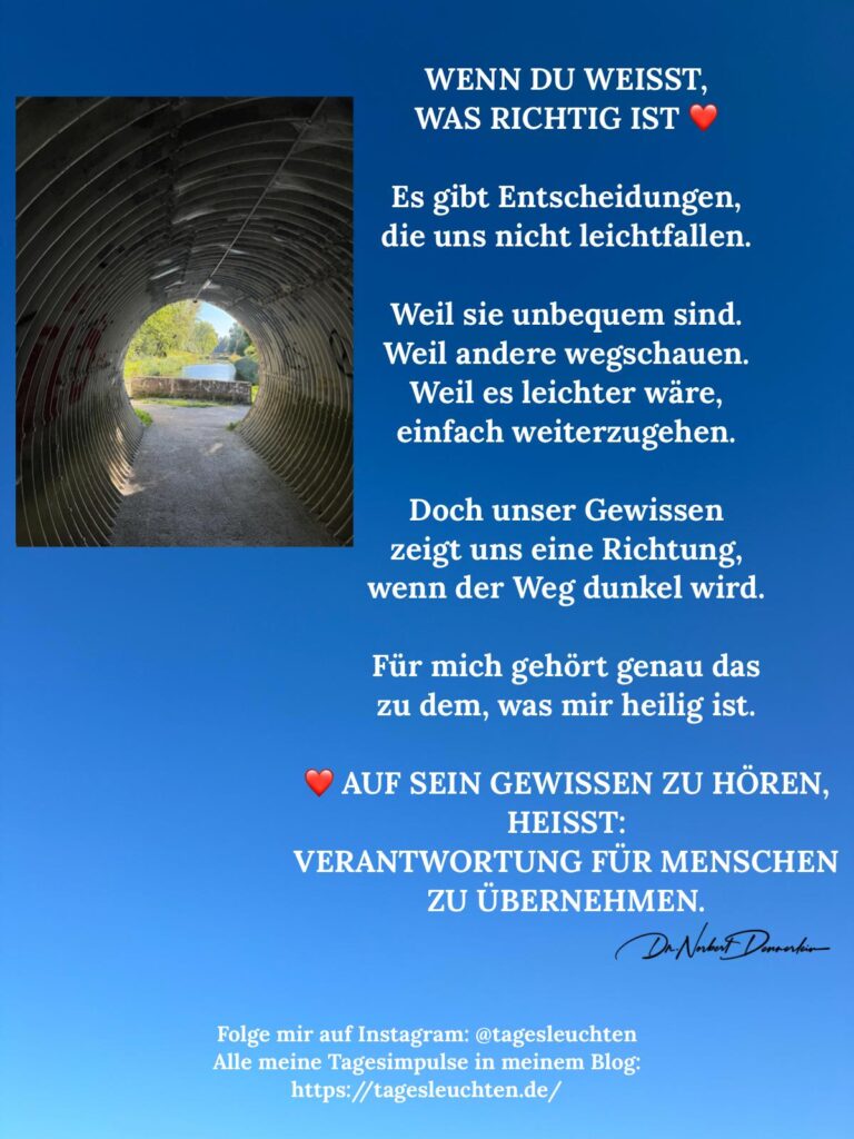 Dr. Norbert Dennerlein: WENN DU WEIßT, WAS RICHTIG IST. Es gibt Entscheidungen, die uns nicht leichtfallen