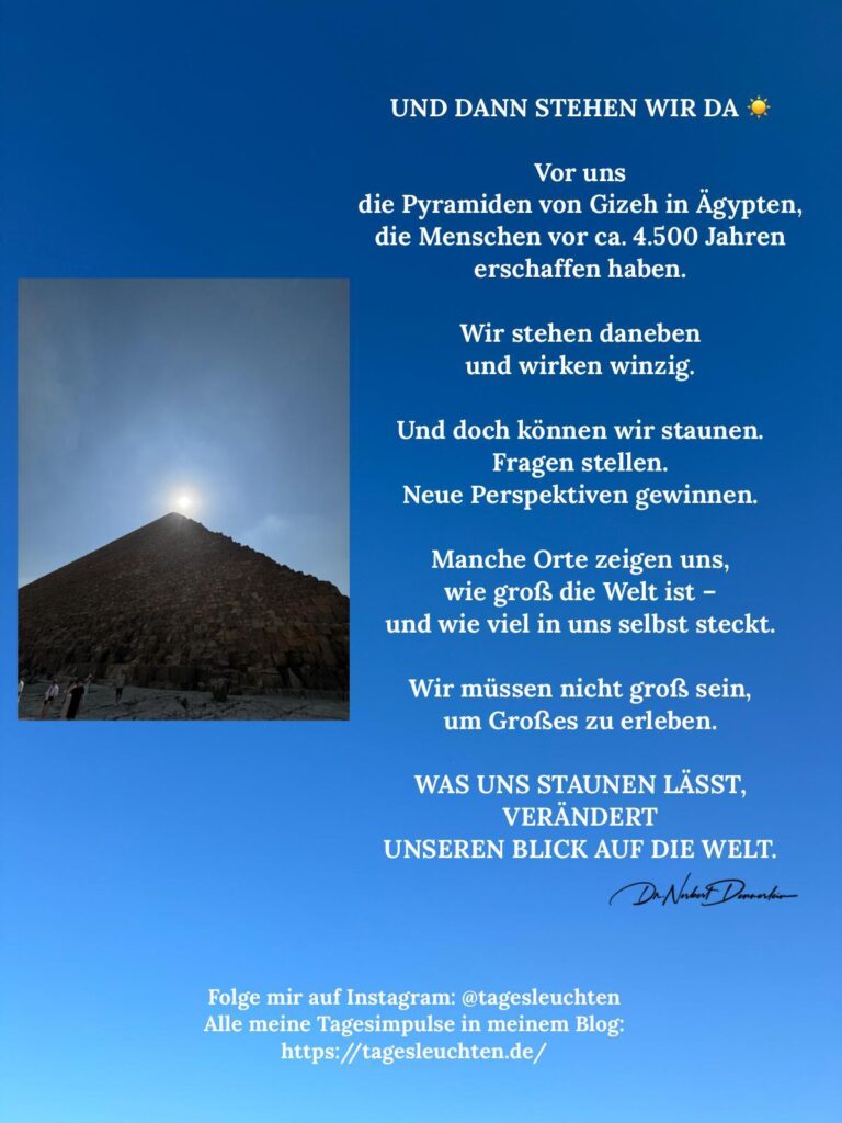 Dr. Norbert Dennerlein: UND DANN STEHEN WIR DA. Vor uns die Pyramiden von Gizeh in Ägypten