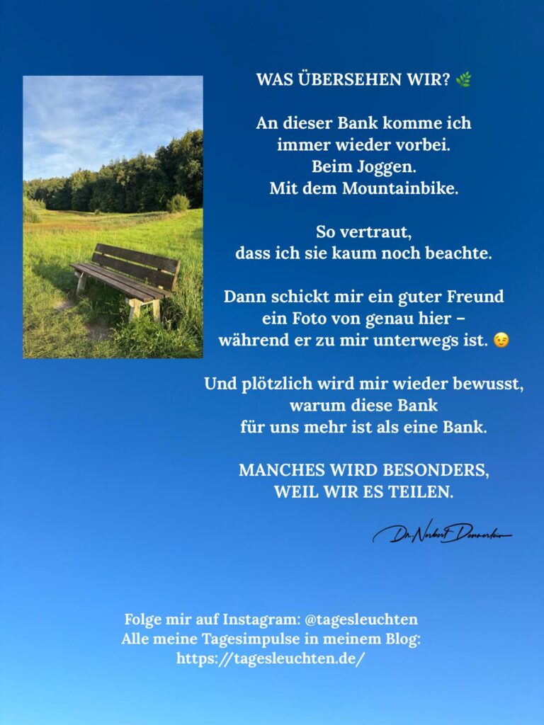 Dr. Norbert Dennerlein: WAS ÜBERSEHEN WIR? An dieser Bank komme ich immer wieder vorbei