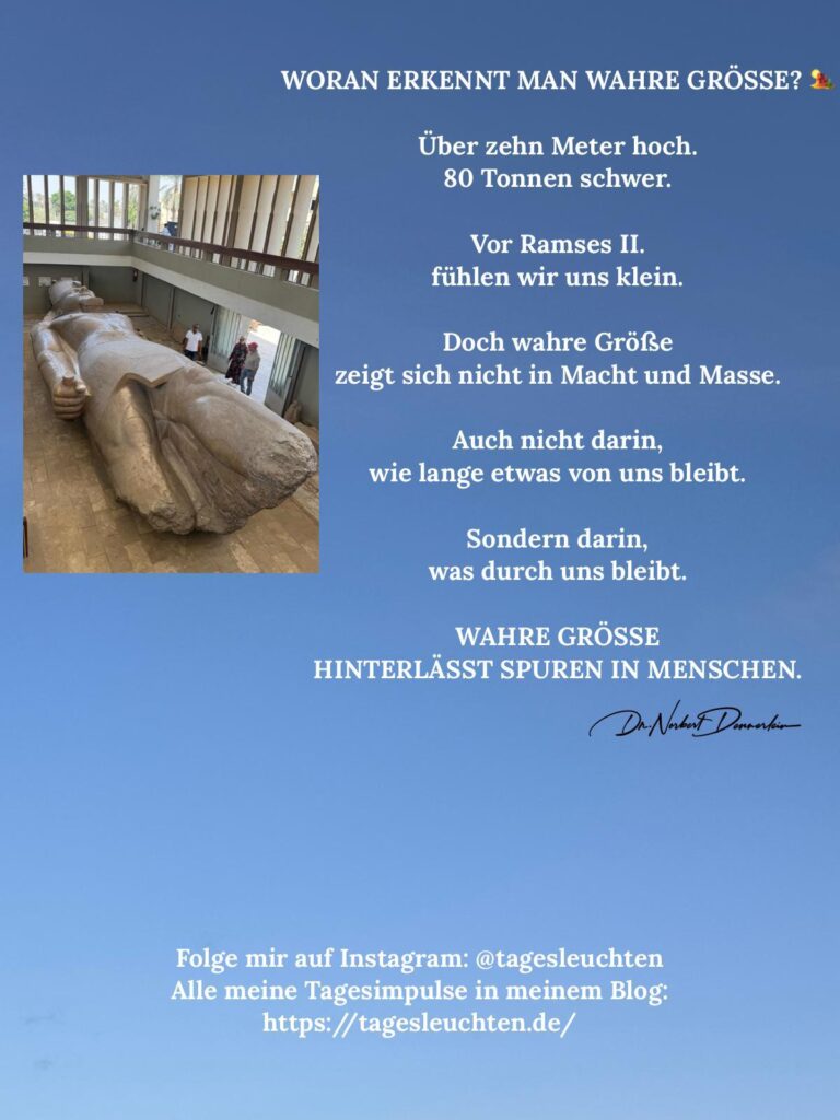 Dr. Norbert Dennerlein: WORAN ERKENNT MAN WAHRE GRÖSSE? Über zehn Meter hoch und 80 Tonnen schwer