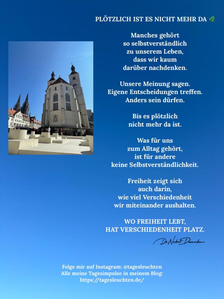Dr. Norbert Dennerlein: UND PLÖTZLICH IST ES NICHT MEHR DA. Manches gehört so selbstverständlich zu unserem Leben