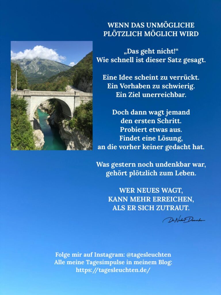Dr. Norbert Dennerlein: WENN DAS UNMÖGLICHE PLÖTZLICH MÖGLICH WIRD. „Das geht nicht!“