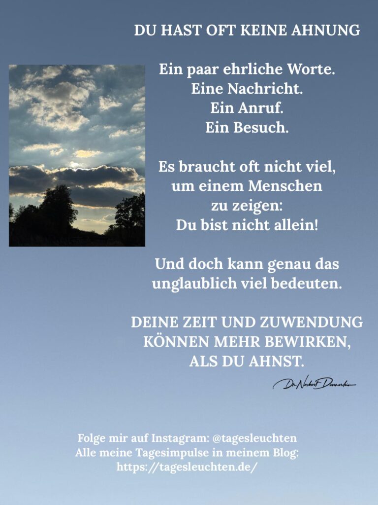 Dr. Norbert Dennerlein: DU HAST OFT KEINE AHNUNG. Ein paar ehrliche Worte. Eine Nachricht. Ein Anruf. Ein Besuch