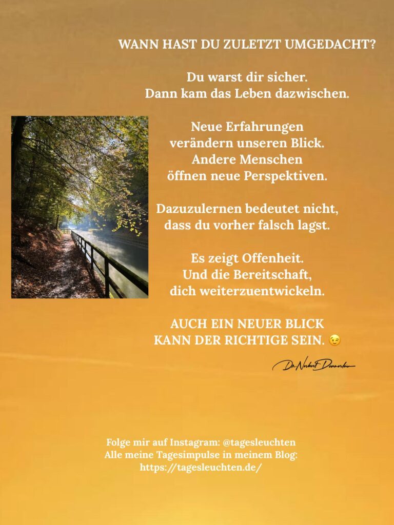 Dr. Norbert Dennerlein: WANN HAST DU ZULETZT UMGEDACHT? Du warst dir sicher. Dann kam das Leben dazwischen