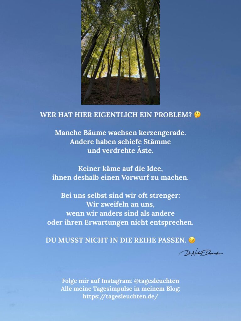 Dr. Norbert Dennerlein: WER HAT HIER EIGENTLICH EIN PROBLEM? Manche Bäume wachsen kerzengerade