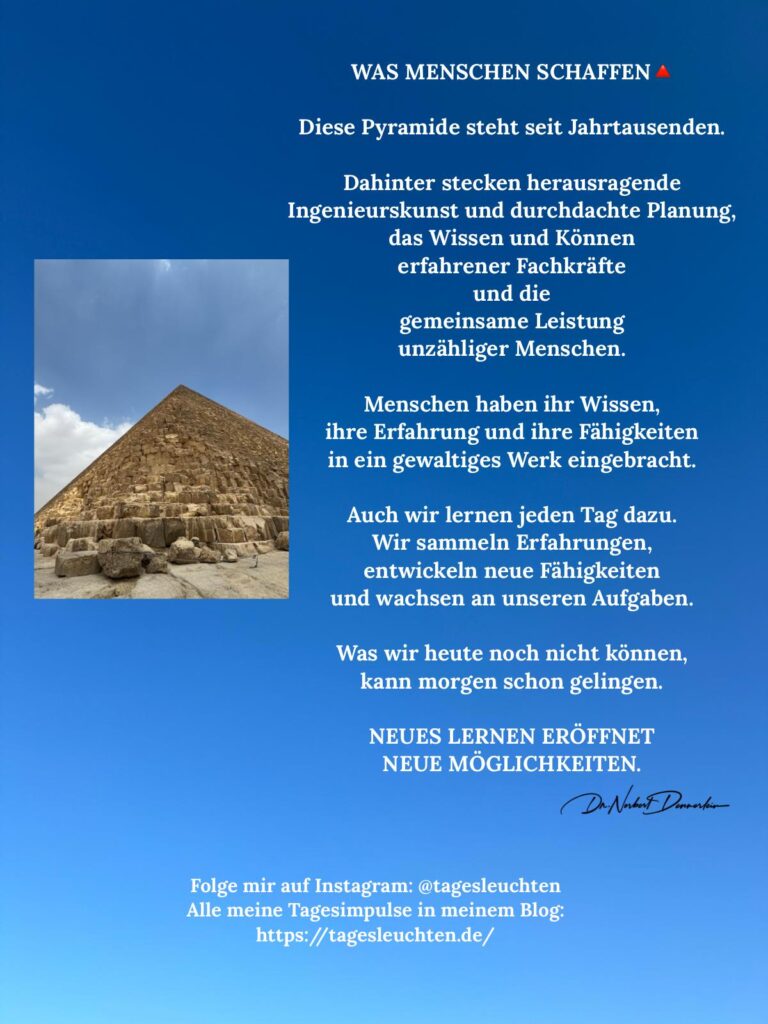 Dr. Norbert Dennerlein: WAS MENSCHEN SCHAFFEN. Diese Pyramide steht seit Jahrtausenden